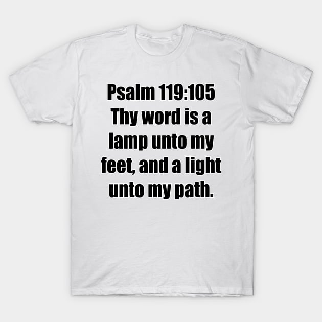 Psalm 119:105 KJV Bible Verse Typography T-Shirt by Holy Bible Verses